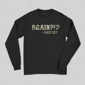 Again Long Sleeve T-Shirt