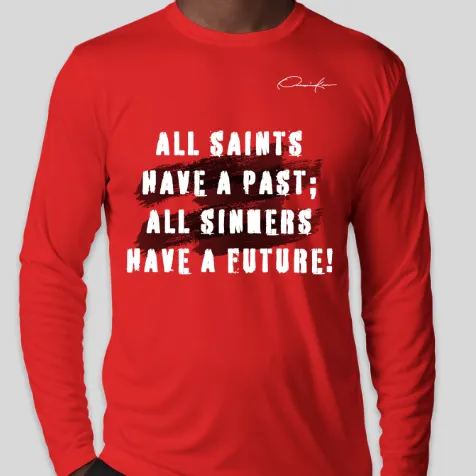 All Saints Have A Past Long Sleeve T-Shirt