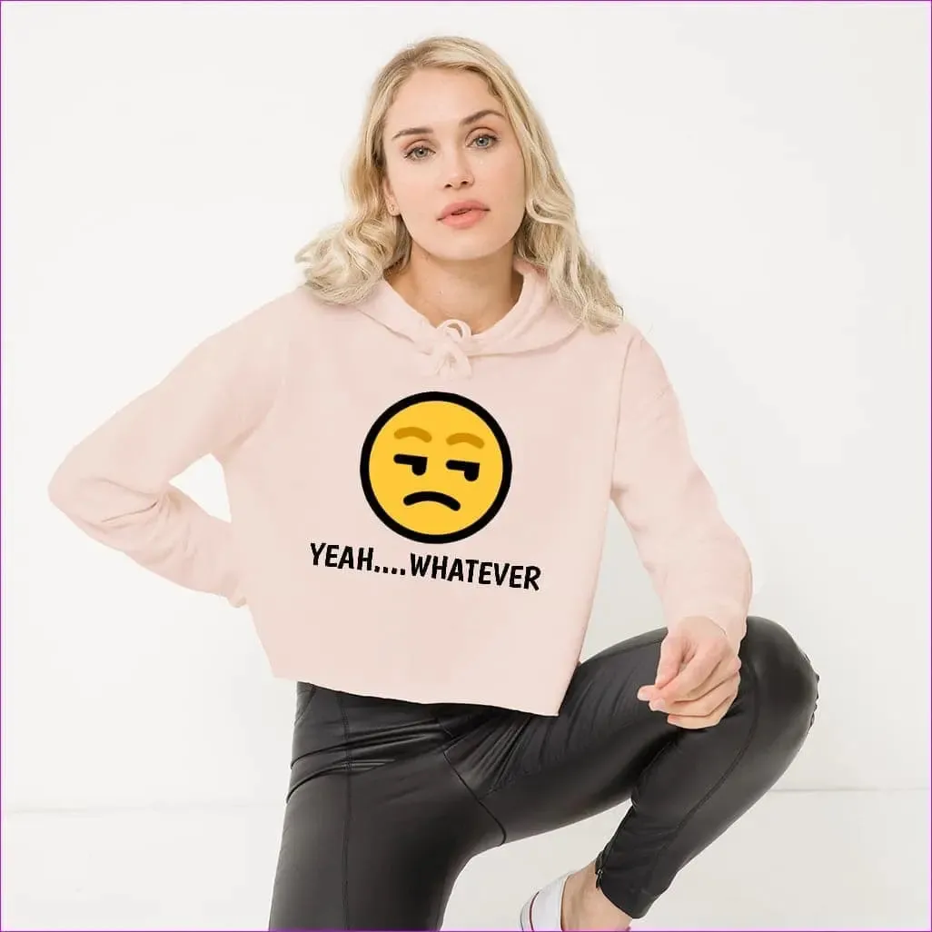 Yeah Whatever Women's Crop Hoodie